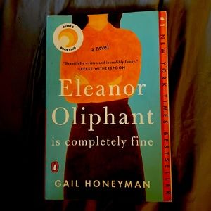 Eleanor Oliphant is completely fine by Gail Honeyman